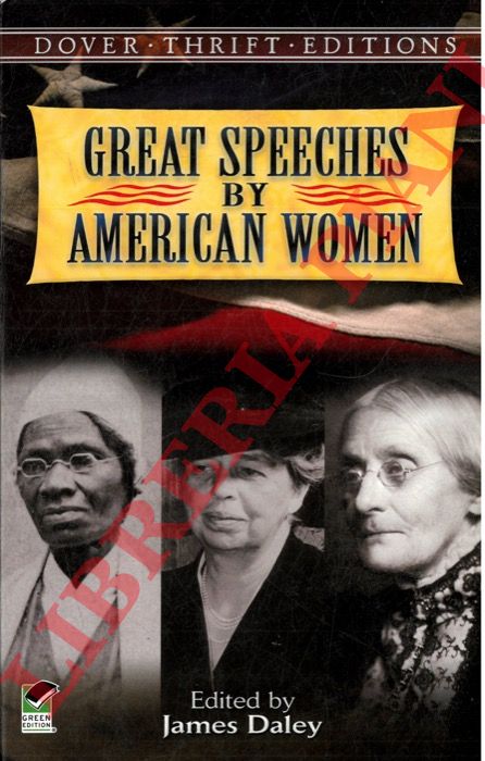 DALEY James - - Great Speeches by American Women.