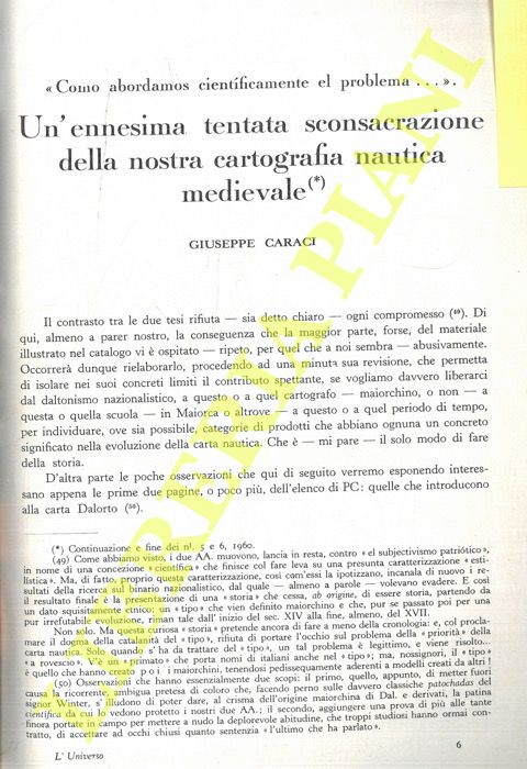CARACI Giuseppe - - 'Como abordamos cientificamente el problema...' un'ennesima tentata sconsacrazione della nostra cartografia nautica medievale.