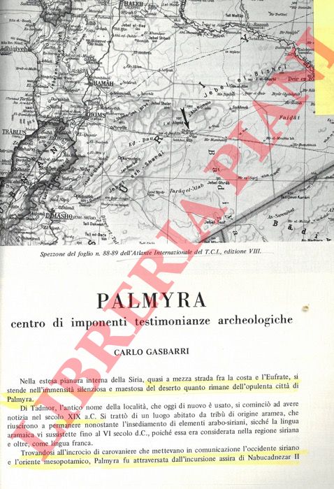 GASBARRI Carlo - - Palmyra centro di imponenti testimonianze archeologiche.