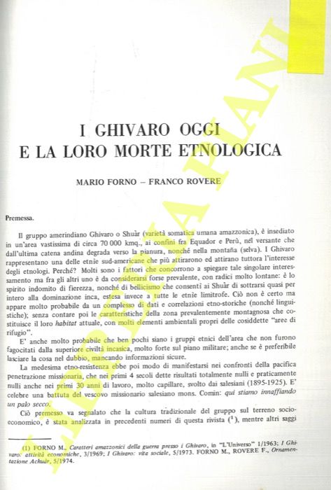 FORNO Mario - ROVERE Franco - - I Ghivaro oggi e la loro morte etnologica.