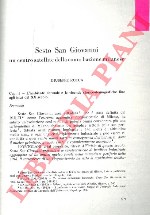 ROCCA Giuseppe - - Sesto San Giovanni: un centro satellite della conurbazione milanese.