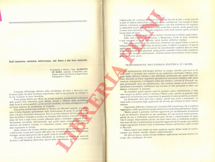 DE MARIA, Ing. - - Sull'industria elettrica dell'acciaio, del ferro e dei loro derivati.