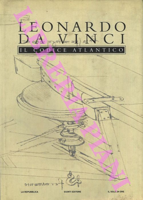 DA VINCI Leonardo - - Il Codice Atlantico della Biblioteca Ambrosiana di Milano. Presentazione di Carlo Pedretti - Nota alla trascrizione Pietro C. Marani.