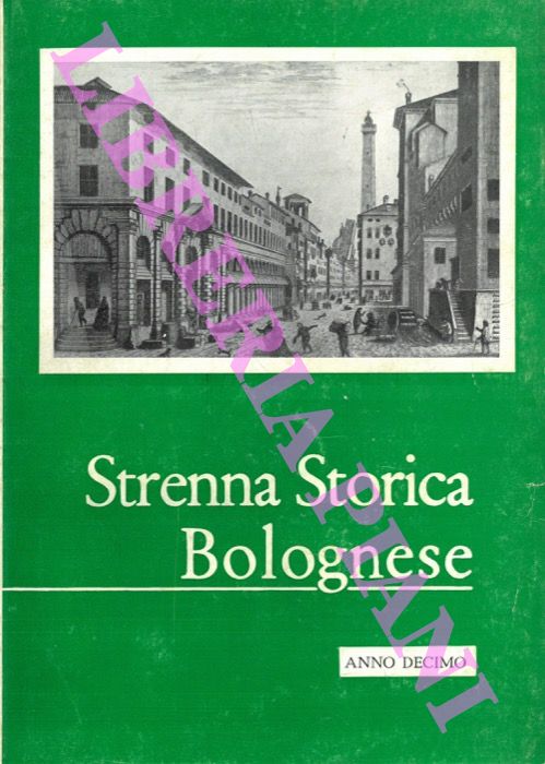 - - Strenna storica bolognese. Anno X.