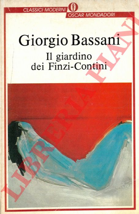BASSANI Giorgio - - Il giardino dei Finzi-Contini.