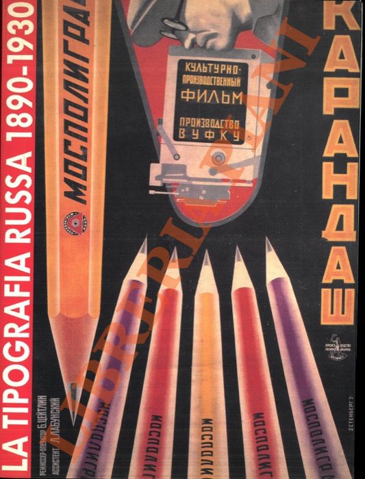- - Tipografia russa 1890 1930. Una mostra e un convegno tra costruttivismo e pensiero grafico moderno.