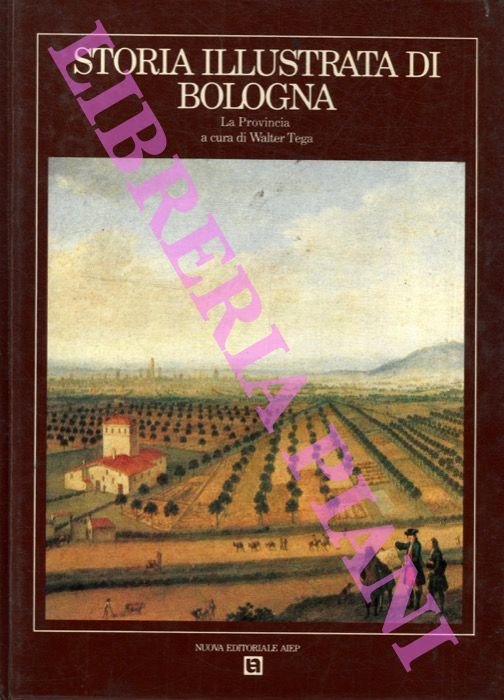 (TEGA Walter) - - Storia illustrata di Bologna.