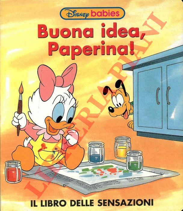 DISNEY Walt - - Buona idea Paperina! Il libro delle sensazioni.
