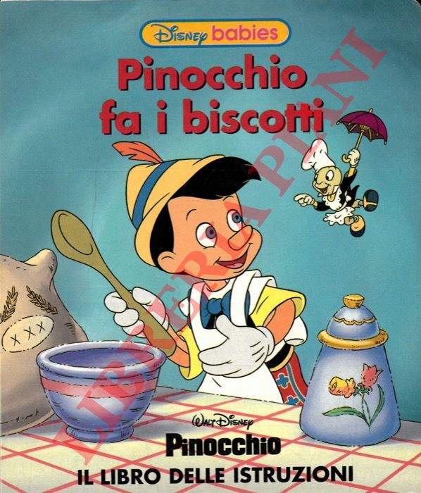 DISNEY Walt - - Pinocchio fa i biscotti. Il libro delle istruzioni.