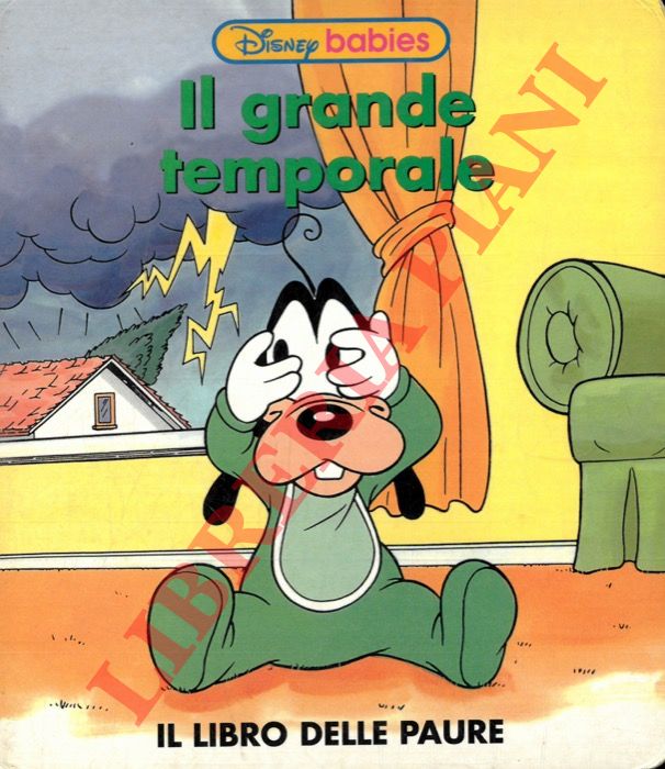 DISNEY Walt - - Il grande temporale. Il libro delle paure.
