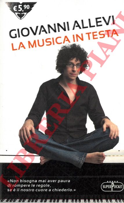 ALLEVI Giovanni - - La musica in testa.