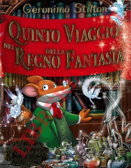 STILTON Geronimo - - Quinto viaggio nel Regno della Fantasia.