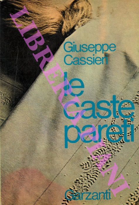CASSIERI Giuseppe - - Le caste pareti.