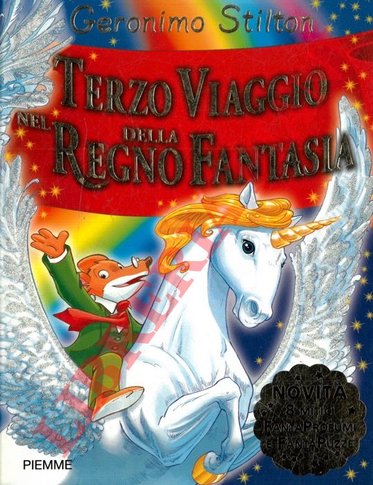 STILTON Geronimo - - Terzo viaggio nel Regno della Fantasia.