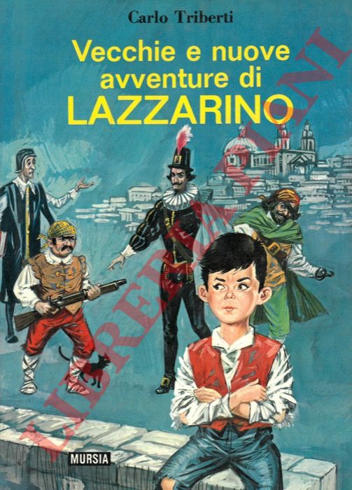 TRIBERTI Carlo - - Vecchie e nuove avventure di Lazzarino.