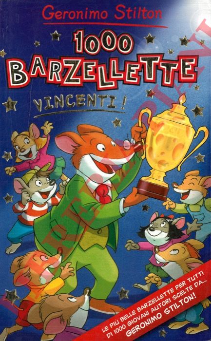 STILTON Geronimo - - 1000 barzellette vincenti.