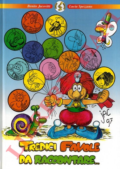JACOVITTI Benito - SPEZZANO Lucia - - Tredici favole da raccontare...