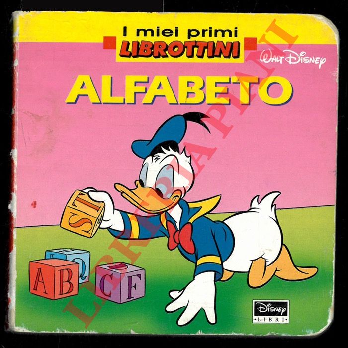 DISNEY Walt - - Alfabeto. (I miei primi librottini).