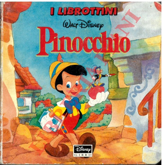 DISNEY Walt - - Pinocchio. (I librottini).