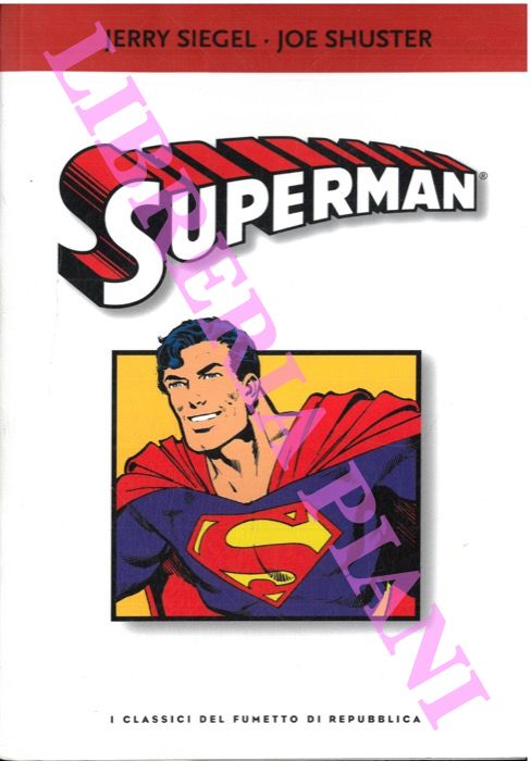 SIEGEL Jerry - SCHUSTER Joe - - Superman.