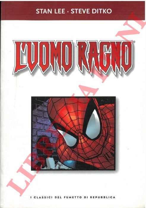 LEE Stan - DITKO Steve - - L'uomo ragno.