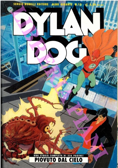 - - Dylan Dog. Piovuto dal cielo.