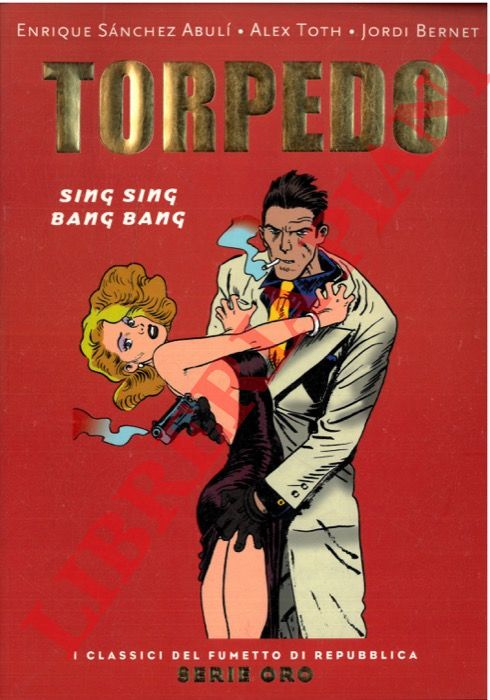 ABULI' Enrique Sanchez - TOTH Alex - bernet jordi - - Torpedo. Sing Sing Bang Bang.