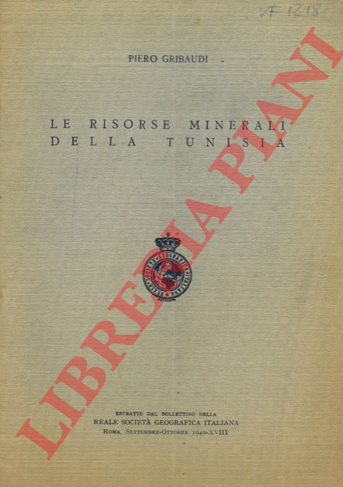 GRIBAUDI Piero - - Le risorse minerarie della Tunisia.
