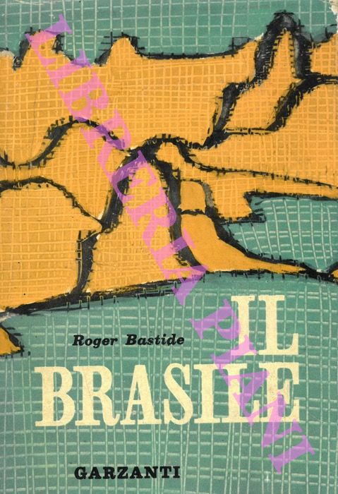 BASTIDE Roger - - Il Brasile.