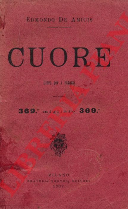 DE AMICIS Edmondo - - Cuore. Libro per i ragazzi.