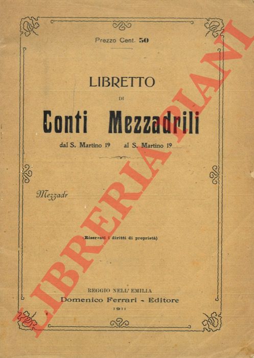 - - Libretto Conti Mezzadrili dal S.Martino 19.. al S.Martino 19..