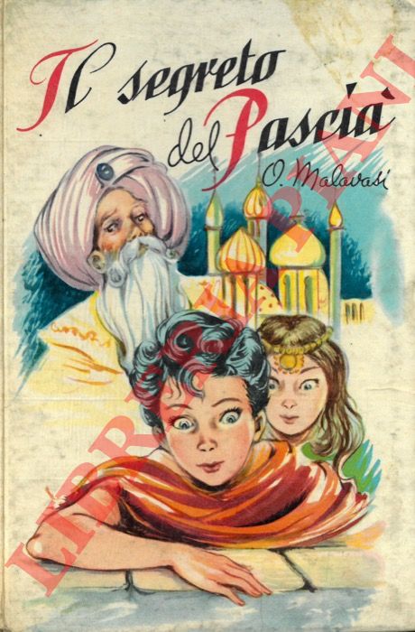 MALAVASI Olga - - Il segreto del Pasci.