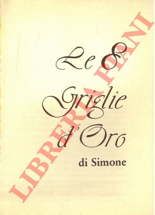 - - Le 8 griglie d'oro di Simone.