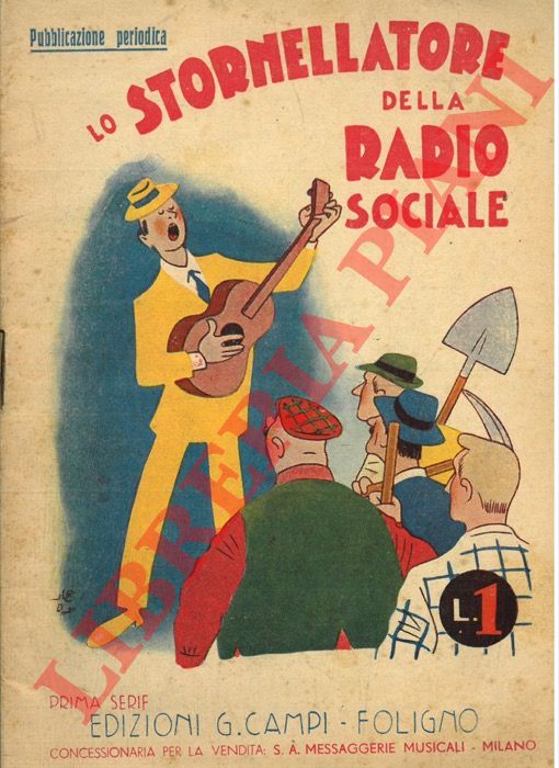 - - Stornellatore della Radio sociale. Prima serie.