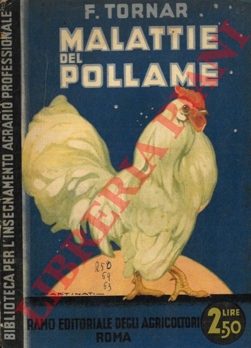 TORNAR F. - - Malattie del pollame.