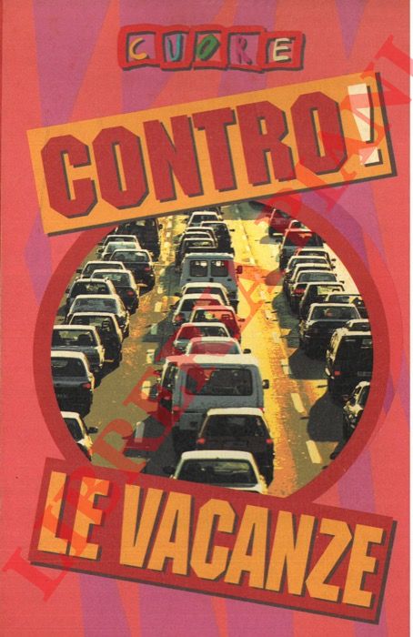(SERRA Michele) - - Contro! Le vacanze.