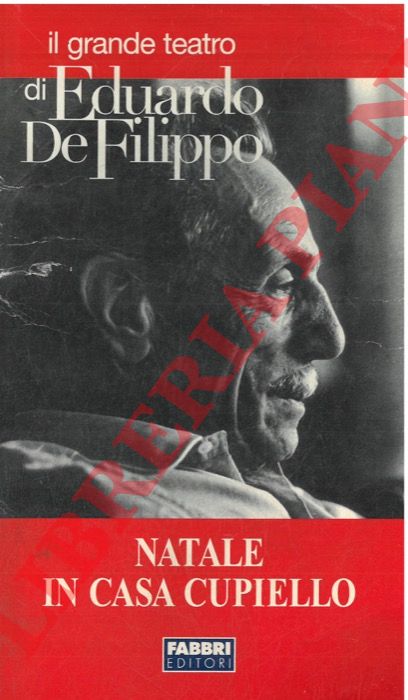 DE FILIPPO Eduardo - - Natale in casa Cupiello.