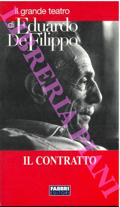DE FILIPPO Eduardo - - Il contratto.