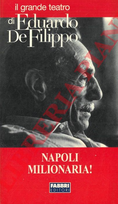 DE FILIPPO Eduardo - - Napoli milionaria!