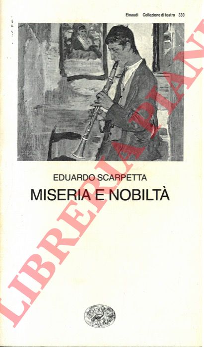 SCARPETTA Eduardo - - Miseria e nobilt