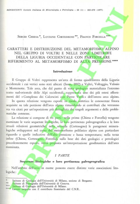 CHIESA Sergio - CORTESOGNO Luciano - FORCELLA Franco - - Caratteri e distribuzione del metamorfismo alpino nel Gruppo di Voltri e nelle zone limitrofe della Liguria Occidentale con particolare riferimento al metamorfismo di alta pressione.