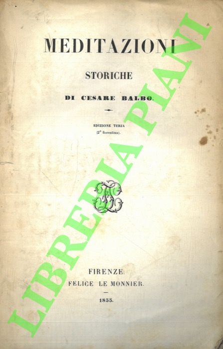 BALBO Cesare - - Meditazioni storiche.