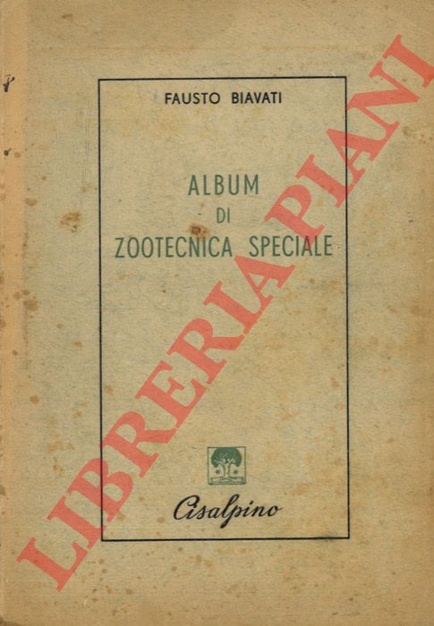 BIAVATI Fausto - - Album di zootecnica speciale.