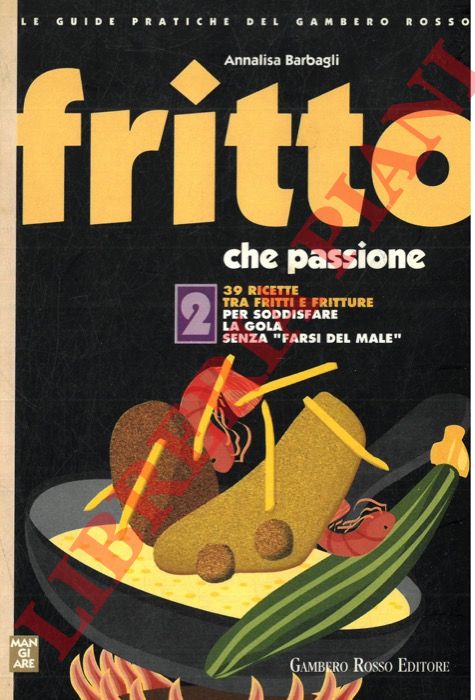 BARBAGLI Annalisa - - Fritto che passione.