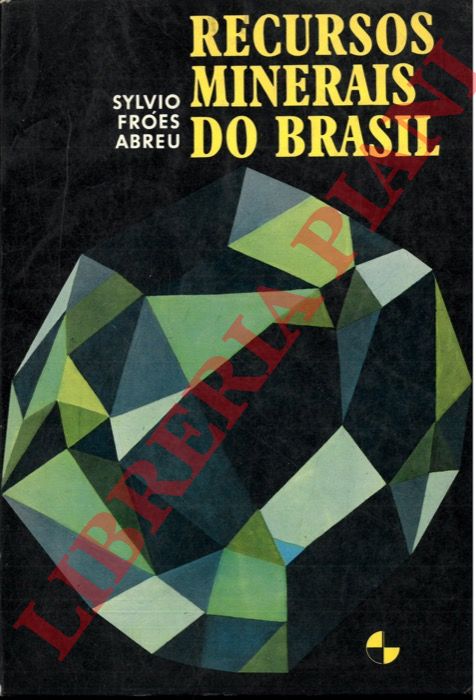 FROES ABREU, Sylvio - - Recursos Minerais Do Brasil.
