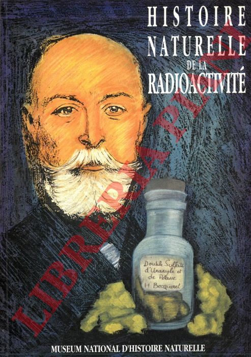(SCHUBNEL Henri-Jean) - - Histoire naturelle de la radioactivit.