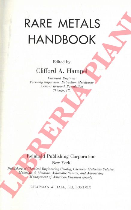 HAMPEL Clifford A. - - Rare Metals Handbook.