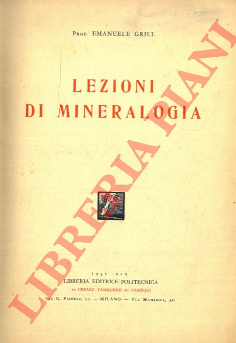 GRILL Emanuele - - Lezioni di mineralogia.