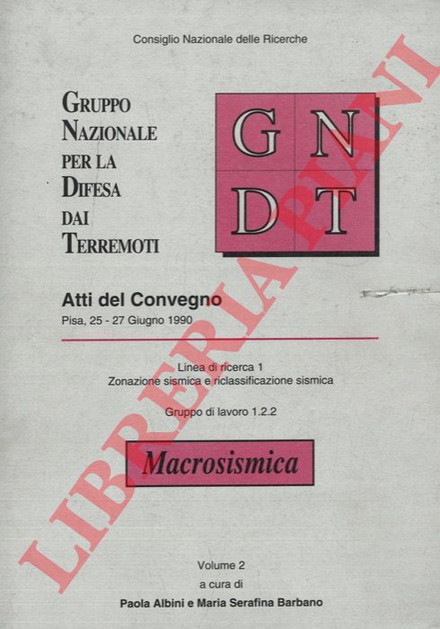 (ALBINI Paola - BARBANO Maria Serafina) - - Zonazione sismica e riclassificazione sismica . Volume 2.