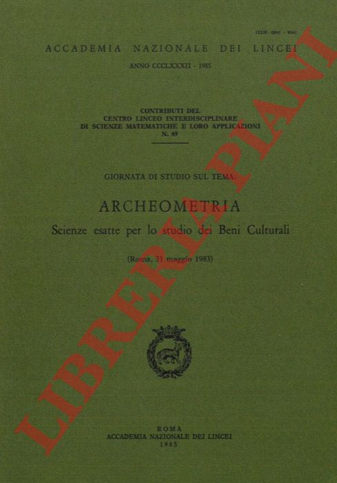 AA.VV. - - Archeometria. Scienze esatte per lo studio dei Beni Culturali.